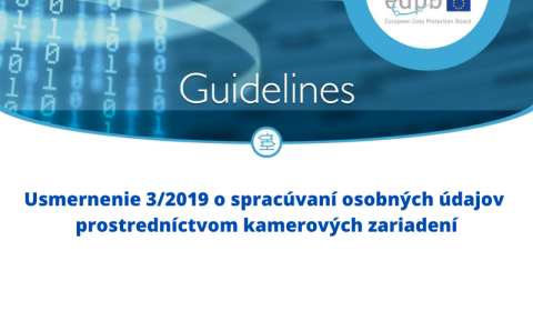 nove-usmernenie-pre-prevadzkovatelov-kamerovych-informacnych-systemov